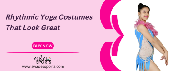 Rhythmic Yoga Costumes That Look Great